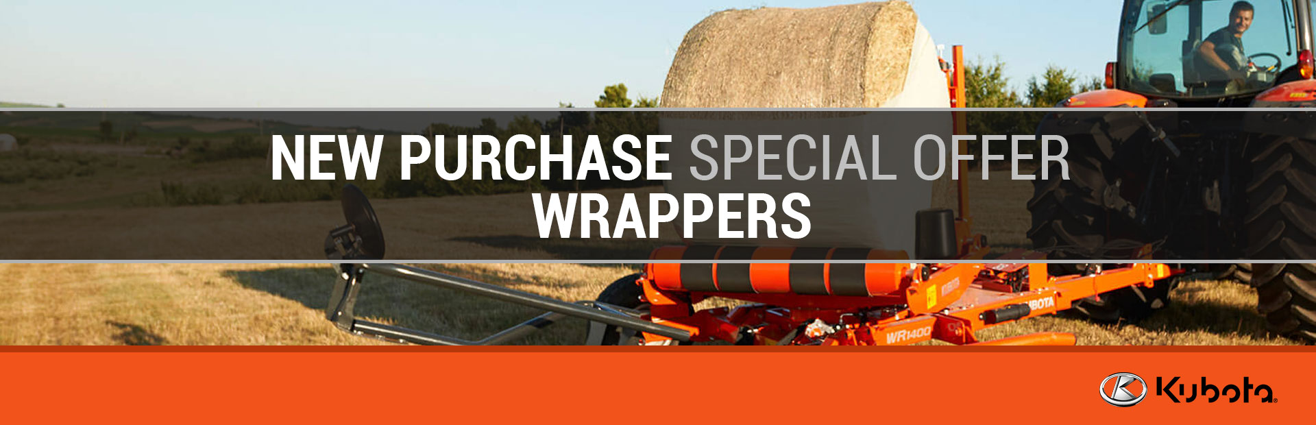 Kubota: New Purchase Special Offer - Wrappers